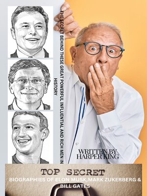 cover image of THE SECRETS BEHIND THESE GREAT POWERFUL & INFLUENTIAL & RICH MEN IN HISTORY